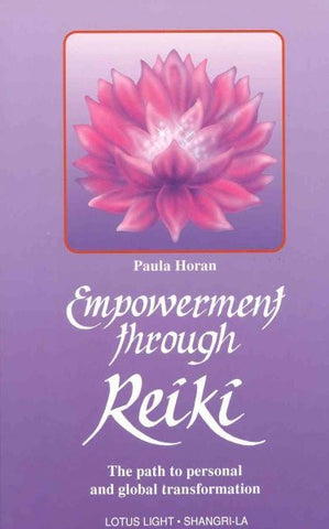 EMPOWERMENT THROUGH REIKI - PAULA HORAN (PAPERBACK) NEW