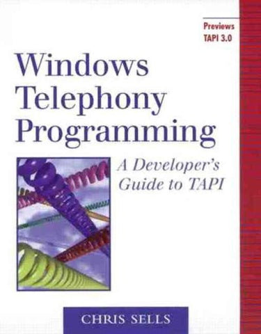 WINDOWS TELEPHONY PROGRAMMING - CHRIS SELLS (PAPERBACK) NEW