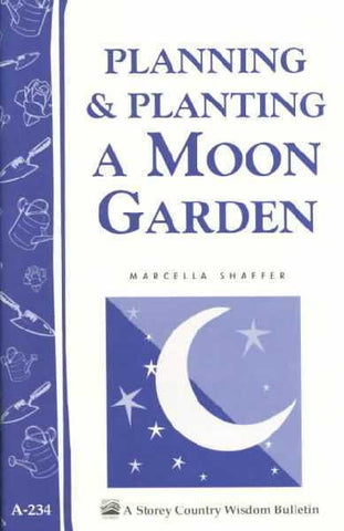 PLANNING & PLANTING A MOON GARDEN - MARCELLA SHAFFER (PAPERBACK) NEW