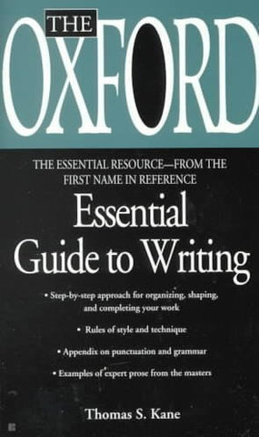 THE OXFORD ESSENTIAL GUIDE TO WRITING - THOMAS S. KANE (PAPERBACK) NEW