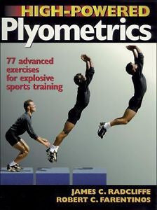 High-Powered Plyometrics by Robert C. Farentinos and James C. Radcliffe (1999, P