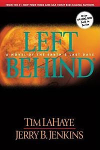 Left Behind: A Novel of the Earth's Last Days (Left Behind No. 1)