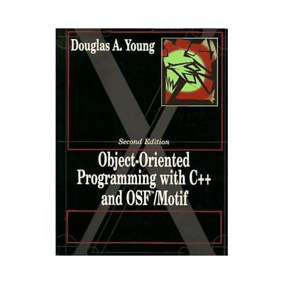 NEW Object Oriented Programming with C++ and OSF/Motif