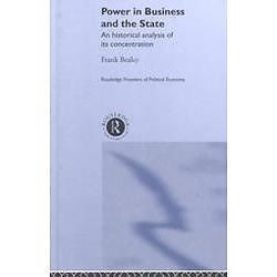 NEW Power in Business and the State - Bealey, Frank