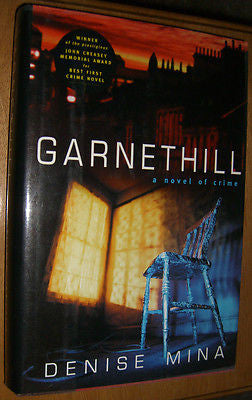 Garnethill a Novel of Crime by Denise Mina First Edition HCDJ 1999