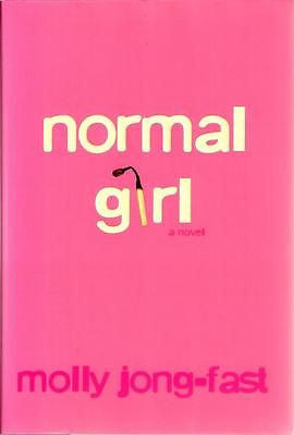 NEW - Normal Girl: A Novel by Jong-Fast, Molly