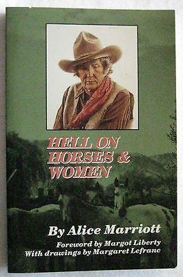 HELL ON HORSES AND WOMEN by MARRIOTT COWBOY CATTLE BUSINESS RANCHING 290 pg PB