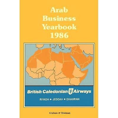 NEW Arab Business Yearbook 1986 9780860106715