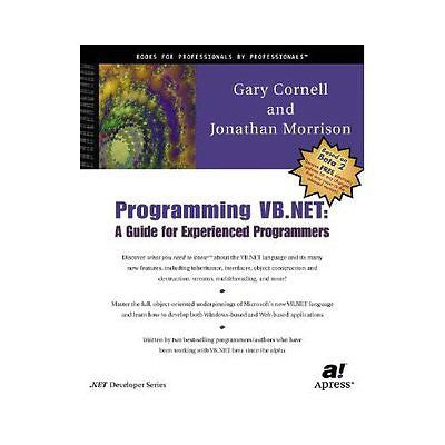 NEW Programming VB.NET: A Guide for Experienced Programers - Gary Cornell|Cornel