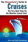 The Cheapskate's Guide to Cruises: The Very Best Trips for the Lowest Cost Book