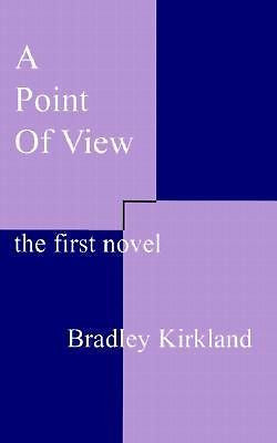 A Point of View: The First Novel
