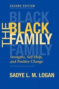 The Black Family: Strengths, Self-Help, and Positive Ch