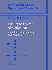 Discrete-Event Simulation: Modeling, Programming, and A