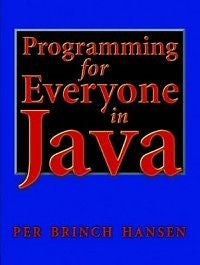 Programming for Everyone in Java NEW by Per Brinch Hans