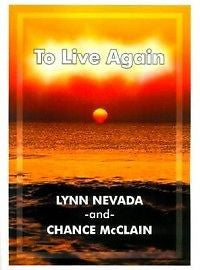 To Live Again NEW by Lynn Nevada