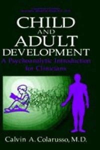 Child and Adult Development: A Psychoanalytic Introduct