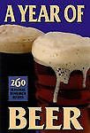 A Year of Beer : 260 Seasonal Homebrew Recipes by Amahl Turczyn (1998,...