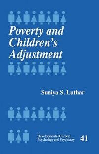 Poverty and Children's Adjustment NEW by Suniya S. Luth