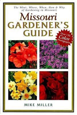 NEW - Missouri Gardener's Guide by Miller, Mike
