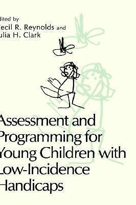 Assessment and Programming for Young Children with Low-Incidence Handicaps (1...
