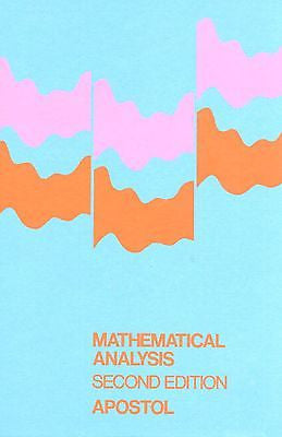 Mathematical Analysis : A Modern Approach to Advanced Calculus by Tom M....