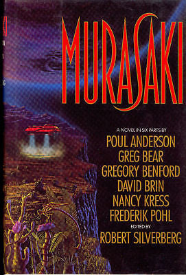 Murasaki, a Novel in Six Parts by Greg Bear, David Brin & more, 1st/1st HC-New!