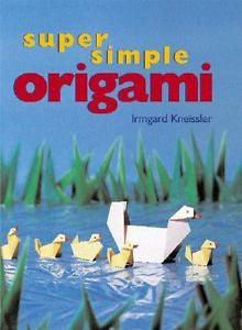 Super Simple Origami by Irmgard Kneissler (2001, Paperback)