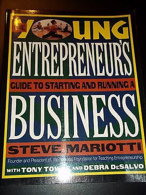 The Young Entrepreneur's Guide to Starting and Running a Business : Use the...