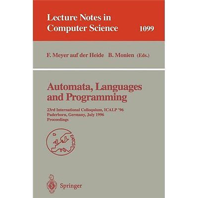 NEW Automata, Languages and Programming: 23rd International Colloquium, Icalp '9
