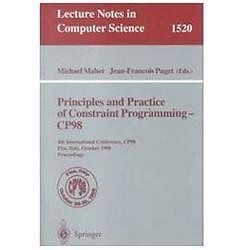 NEW Principles and Practice of Constraint Programming - Cp98: 4th International