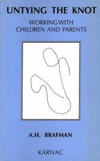 Untying the Knot: Working with Children and Parents NEW