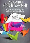 Fun With Origami: 17 Easy-To-Do Projects and 24 Sheets of Origami Paper by...