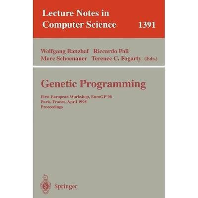 NEW Genetic Programming: First European Workshop, Eurogp'98, Paris, France, Apri