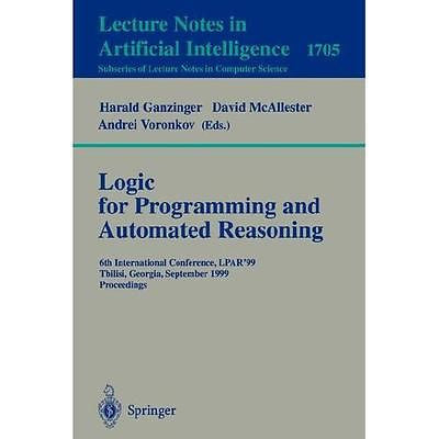NEW Logic Programming and Automated Reasoning: 6th International Conference, Lpa