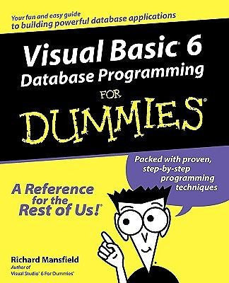 Visual Basic 6 Database Programming for Dummies