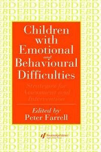 Children with Emotional and Behavioural Difficulties: S