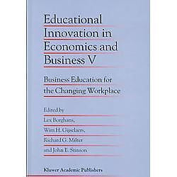 NEW Educational Innovation in Economics and Business V: Business Education for t
