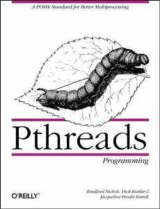 NEW Pthreads Programming: A Posix Standard for Better Multiprocessing by Bradfor