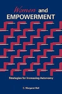 Women and Empowerment NEW by C. Margaret Hall