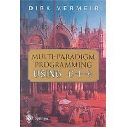 NEW Multi-Paradigm Programming Using C++ - Vermeir, Dirk|Vermeir, D.