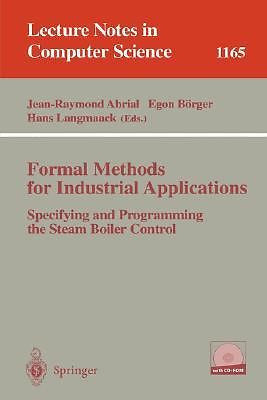 Formal Methods for Industrial Applications: Specifying and Programming the St...