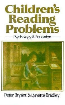 NEW Children's Reading Problems: Psychology and Education by Peter Bryant Paperb