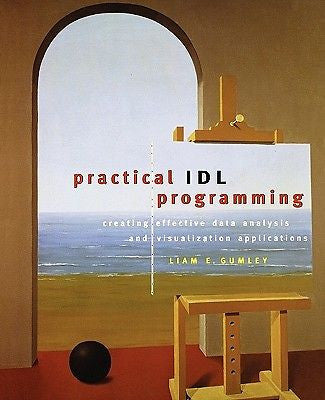 Practical IDL Programming by Gumley, Liam [Paperback]