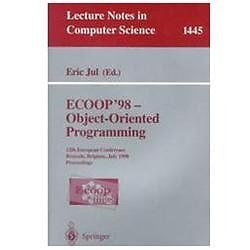 NEW Ecoop '98 - Object-Oriented Programming: 12th European Conference, Brussels,