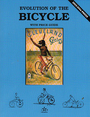 EVOLUTION of the BICYCLE Vol 1 with Price Guide 2003-2004
