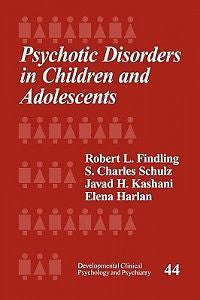 Psychotic Disorders in Children and Adolescents NEW