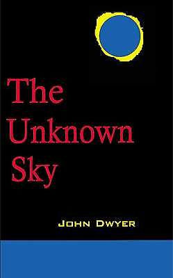 The Unknown Sky: A Novel of the Moon