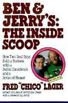 Ben and Jerry's : The Inside Scoop - How Two Real Guys Built a Business with...
