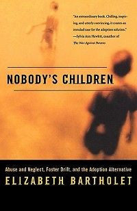 Nobody's Children: Abuse and Neglect, Foster Drift, and