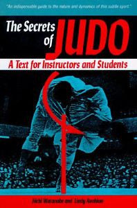 The Secrets of Judo : A Text for Instructors and Students by Lindy Avakian...